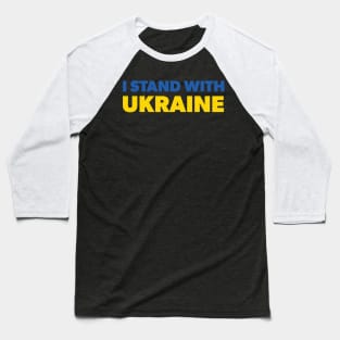 I STAND WITH UKRAINE Baseball T-Shirt